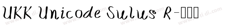 UKK Unicode Sulus R字体转换